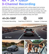 A229 PRO 4K HDR Car Camera with SONY STARVIS 2 SENSOR Support Rear and Interior Dash Cam 24H Parking Mode 5Ghz Wi-Fi